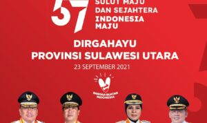 Tatong Bara: Selamat HUT ke–57 Tahun Provinsi Sulawesi Utara