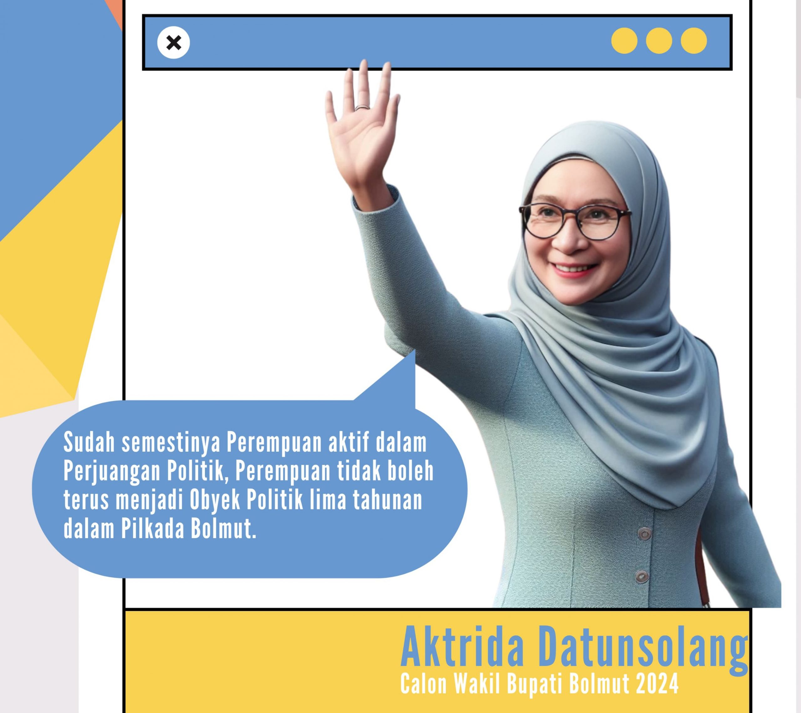 Aktrida Datungsolang, bakal calon Wakil Bupati Bolmut.